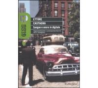 Sangue e onore in digitale. Rappresentazione e autorappresentazione della 'ndrangheta