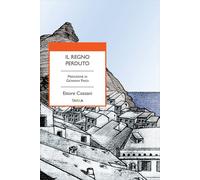 Libri Ettore Cozzani - Il Regno Perduto