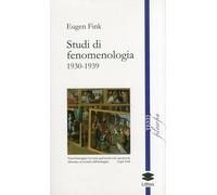 Libri Eugen Fink - Studi Di Fenomenologia 1930-1939