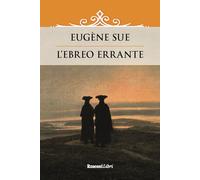 Libri Eugène Sue - L' Ebreo Errante