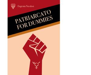Libri Eugenia Nicolosi - Patriarcato for dummies - 2022