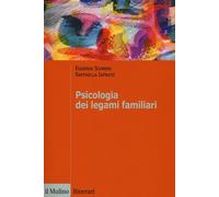 Libri Eugenia Scabini - Psicologia dei legami familiari - 2019