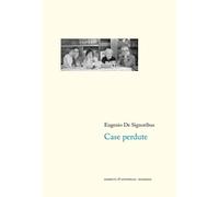 Libri Eugenio De Signoribus - Case perdute (1976-1985) - 2022