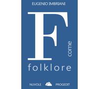 Libri Eugenio Imbriani - F Come Folklore