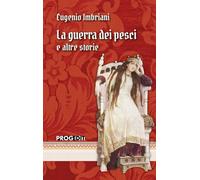 Libri Eugenio Imbriani - La Guerra Dei Pesci E Altre Storie