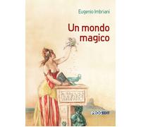 Libri Eugenio Imbriani - Un Mondo Magico