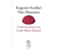 Libri Eugenio Scalfari / Vito Mancuso - Conversazioni Con Carlo Maria Martini