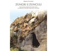 Libri Eugenio Sorrentino - Zungri E Zunculi. Dinamiche Insediative Nell'area Di