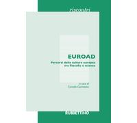 Libri EUROAD. Percorsi Della Cultura Europea Tra Filosofia E Scienza