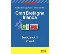 UNIFICATO EUROPA VOL. 1 ZONA BRITANNICA 2024 GRAN BRETAGNA IRLANDA CATALOGO PER FRANCOBOLLI