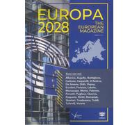 Europa 2028 the european magazine. Vol. 1 - Tufarelli F. (cur.)