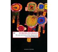 Libri Europa Plurale. Per Una Convivenza Civile E Democratica
