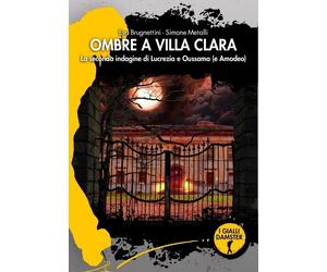 Libri Eva Brugnettini / Metalli Simone - Ombre A Villa Clara. La Seconda Indagin