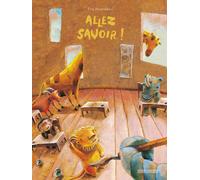 Allez savoir Ediz. illustrata - Montanari Eva