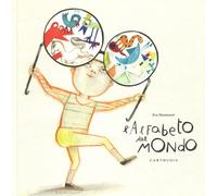 L'alfabeto del mondo. Ediz. illustrata