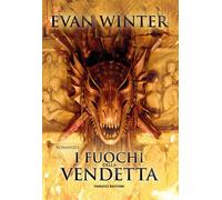 Libri Evan Winter - I fuochi della vendetta - 2022