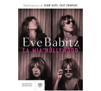 Libri Eve Babitz - La mia Hollywood - 2023 (Narrativa straniera)