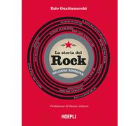 La storia del rock. Nuova ediz.
