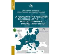 La formazione del sistema partitico europeo-The formation of the european ...