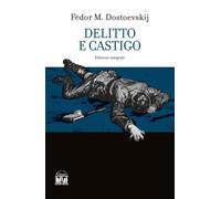 Libri FÃ«dor Dostoevskij - Delitto E Castigo. Ediz. Integrale