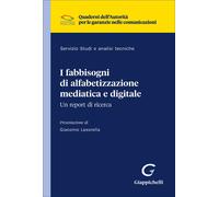 Libri Fabbisogni Di Alfabetizzazione Mediatica E Digitale. Un Report Di Ricerca