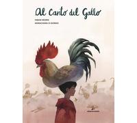 Libri Fabian Negrin - Al Canto Del Gallo. Ediz. A Colori