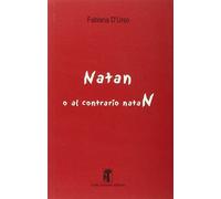 Libri Fabiana D'Urso - Natan O Al Contrario Natan
