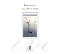 Libri Fabio Arrivas - Racconti Brevi