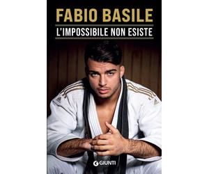 Libri Fabio Basile - L' Impossibile Non Esiste