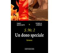 Libri Fabio Bianchetti - Un dono speciale - 2019 (Narrativa)