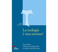 Libri Fabio Gambetti - La Teologia E Una Scienza? Il Contributo Di Riccardo Di M