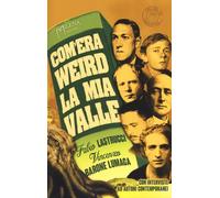 Com’era weird la mia valle. Sei percorsi tra orrore, paura e perturbante