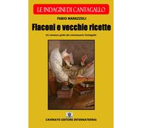 Libri Fabio Marazzoli - Flaconi e vecchie ricette - 2017