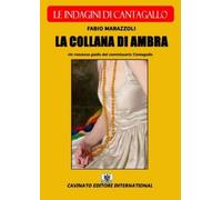 Libri Fabio Marazzoli - La Collana Di Ambra. Le Indagini Di Cantagallo