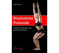 Libri Fabio Marino - Rivoluzione Posturale. Dai Test Di Valutazione Alla Ginnast