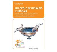 Libri Fabio Nardelli - Un Popolo Missionario E Sinodale. Il Cammino Della Chiesa