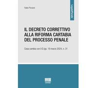 Libri Fabio Piccioni - Il Decreto Correttivo Alla Riforma Cartabia Del Processo