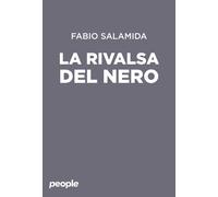 Libri Fabio Salamida - La Rivalsa Del Nero