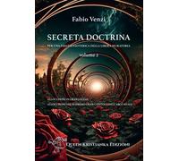 Libri Fabio Venzi - Secreta Doctrina. Per Una Esegesi Esoterica Della Libera Mur