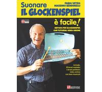 Libri Fabio Vetro / Massimo Bendinelli - Suonare Il Glockenspiel E Facile Metod