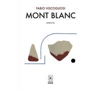 Libri Fabio Viscogliosi - Mont Blanc