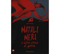 Libri Fabio Visintin - Natali Neri E Altre Storie Di Guerra