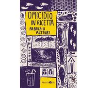 Omicidio In Ricetta - Fabrizio Altieri - 2023