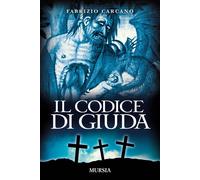 Libri Fabrizio Carcano - Il codice di Giuda - 2018