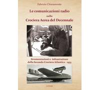 Libri Fabrizio Chiaramonte - Le Comunicazioni Radio Nella Crociera Aerea Del Dec