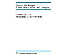 Libri Fabrizio Criscuolo - Arbitrato e diritto civile - 2022