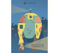 Libri Fabrizio Vecchi - I robotici T5 - 2023