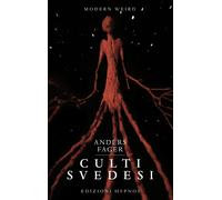 Culti svedesi. Le viscere dei miti. Nove squarci nell'universo di H.P. Lovecraft