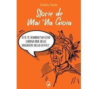 Libri Faina Giulia - Storie De Mai 'Na Gioia