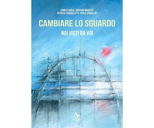 Libri Faiola Danila / Rossetti Cristina / Scarselletti Patrizia - Cambiare Lo Sg
